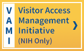NIH Visitor Access Management Initiative (VAMI)